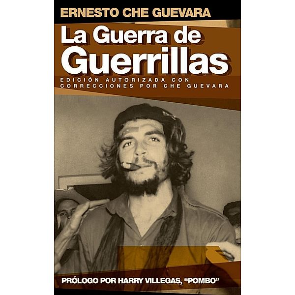 La Guerra de Guerrillas / Ocean Sur, Ernesto Che Guevara