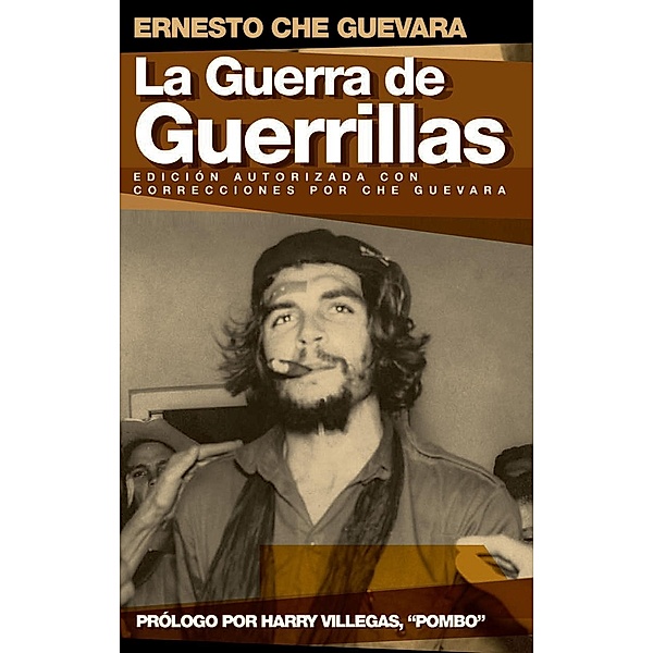 La Guerra de Guerrillas / Ocean Sur, Ernesto Che Guevara