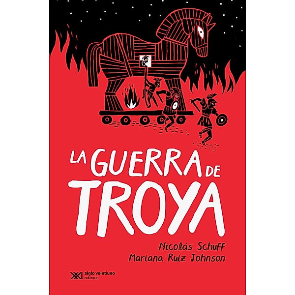 La guerra de Troya, Nicolás Schuff, Mariana Ruiz Johnson