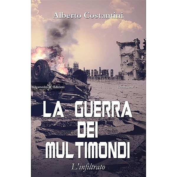 La guerra dei multimondi / ANUNNAKI - Narrativa ebook Bd.9, Alberto Costantini