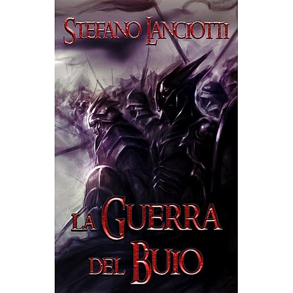 La Guerra del Buio / Nocturnia Bd.3, Stefano Lanciotti