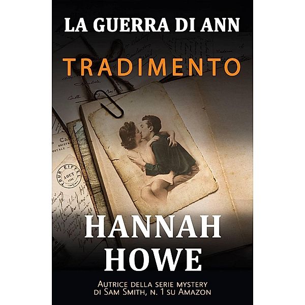 La Guerra di Ann - Tradimento, Hannah Howe