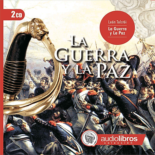 La Guerra y la Paz, Leon Tolstoi