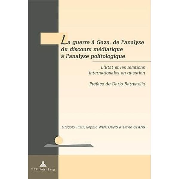 La guerre a Gaza, de l'analyse du discours mediatique a l'analyse politologique, Gregory Piet