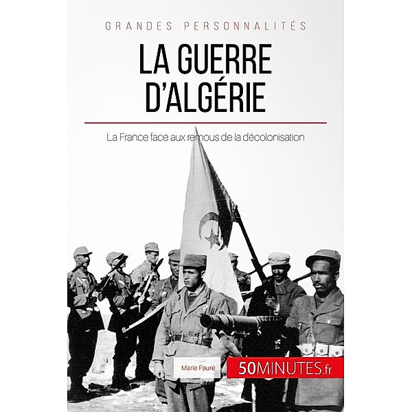 La guerre d'Algérie, Marie Fauré, 50minutes