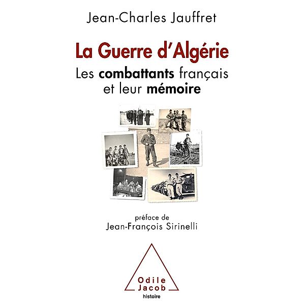 La Guerre d'Algerie, Jauffret Jean-Charles Jauffret