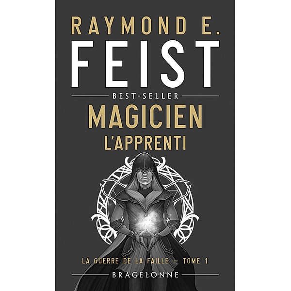 La Guerre de la Faille, T1 : Magicien - L'Apprenti / La Guerre de la faille Bd.1, Raymond E. Feist