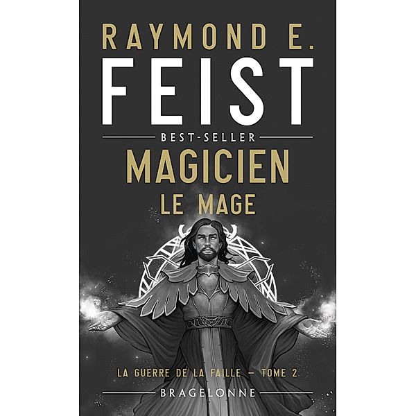 La Guerre de la Faille, T2 : Magicien - Le Mage / La Guerre de la faille Bd.2, Raymond E. Feist