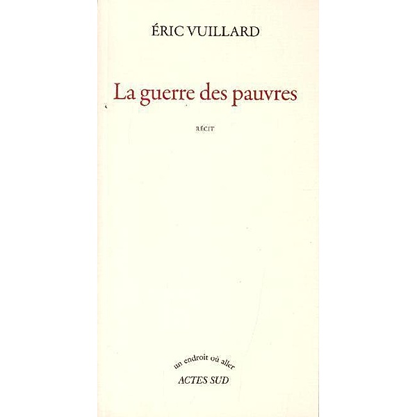 La guerre de Pauvres, Éric Vuillard