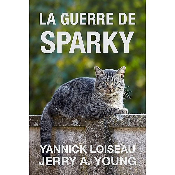 La guerre de Sparky, Jerry A Young