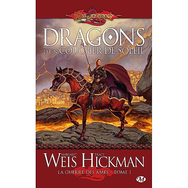 La Guerre des Âmes, T1 : Dragons d'un coucher de soleil / La Guerre des Âmes Bd.1, Margaret Weis, Tracy Hickman