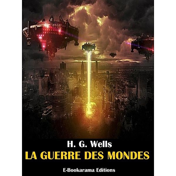 La guerre des mondes, H. G. Wells