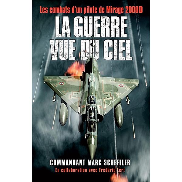 La guerre vue du ciel, Marc Scheffler, Frédéric Lert