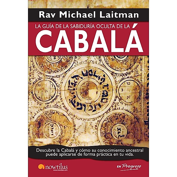 La guía de la sabiduría oculta de la Cabalá, Rav Michael Laitman