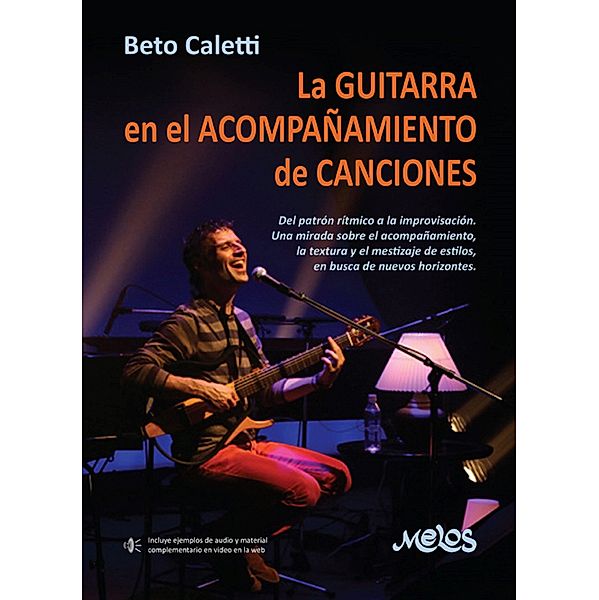 La guitarra en el acompañamiento de canciones, Beto Caletti
