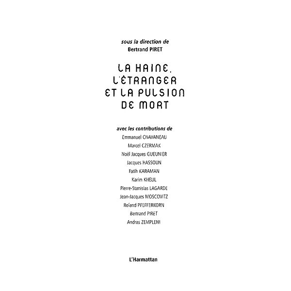 La haine, l'etranger et la pulsion de mort / Hors-collection, Collectif