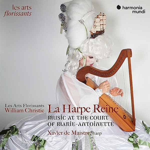 La Harpe Reine (Music At The Court Of Marie-Antoin, Xavier De Maistre, William Christie, Les Arts Florissants