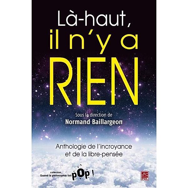 La-haut, il n'y a rien, Normand Baillargeon Normand Baillargeon