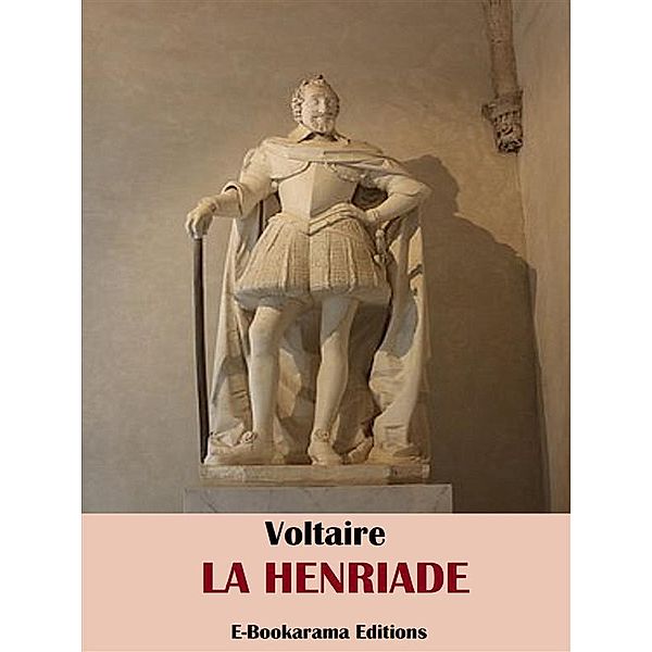 La Henriade, Voltaire