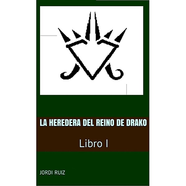 La heredera del reino de Drako, Jordi Ruiz