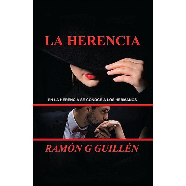 La Herencia, Ramón G. Guillén