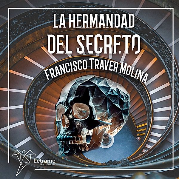La hermandad del secreto, Francisco Traver Molina