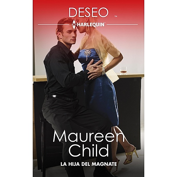 La hija del magnate / Los reyes del amor Bd.3, Maureen Child