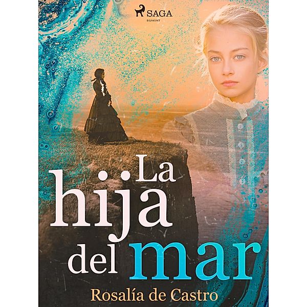 La hija del mar, Rosalía De Castro