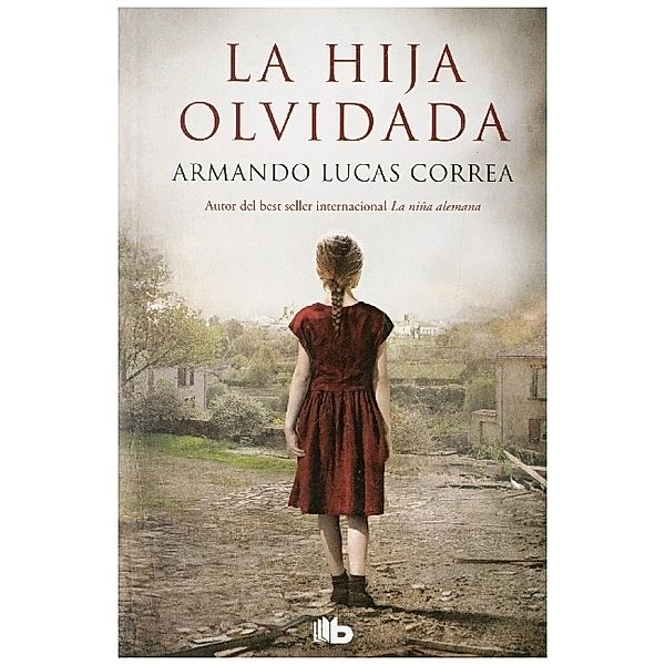 La hija olvidada, Armando Lucas Correa