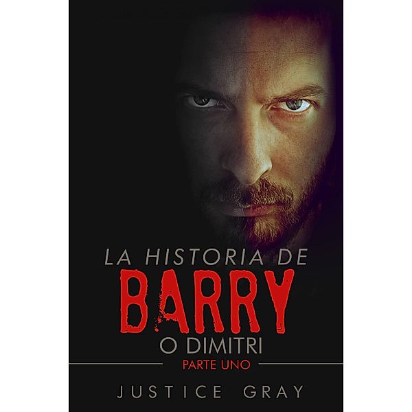 La historia de Barry, Justice Gray