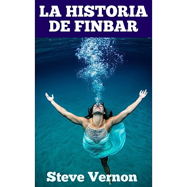 La historia de Finbar / Babelcube Inc., Steve Vernon