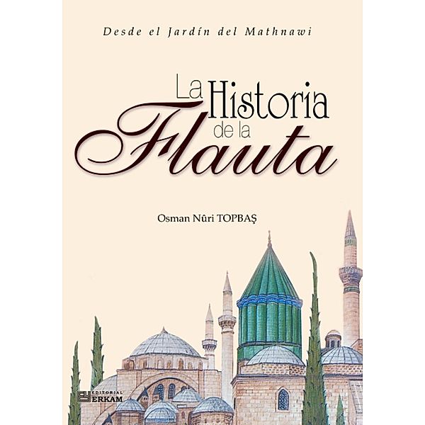 La Historia de la Flauta, Osman Nuri Topbas