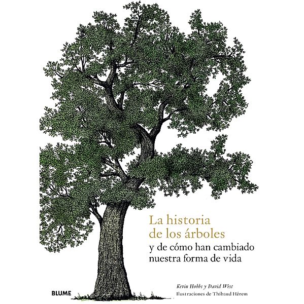 La historia de los árboles y decómo han cambiado nuestra forma de vida, Kevin Hobbs