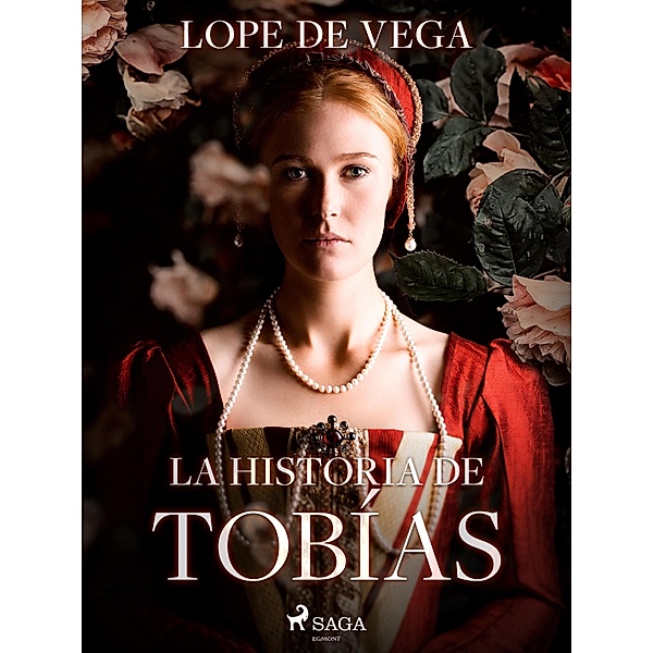 La historia de Tobías, Lope de Vega