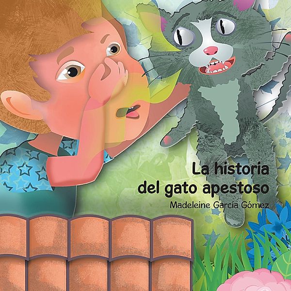 La Historia Del Gato Apestoso, Madeleine García Gómez