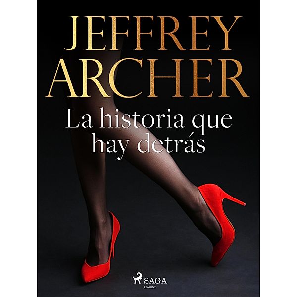 La historia que hay detrás, Jeffrey Archer