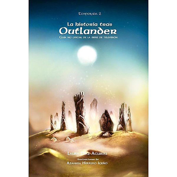 La historia tras Outlander, Laura Díaz Aguirre