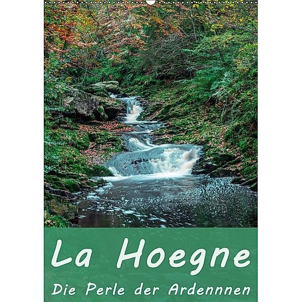 La Hoegne - Die Perle der Ardennen (Wandkalender 2017 DIN A2 hoch), Michael Borgulat