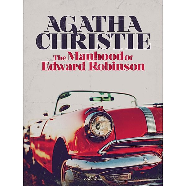 La hombría de Edward Robinson, Agatha Christie