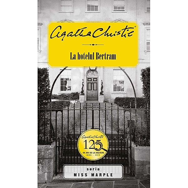 La hotelul Bertram / Miss Marple, Agatha Christie