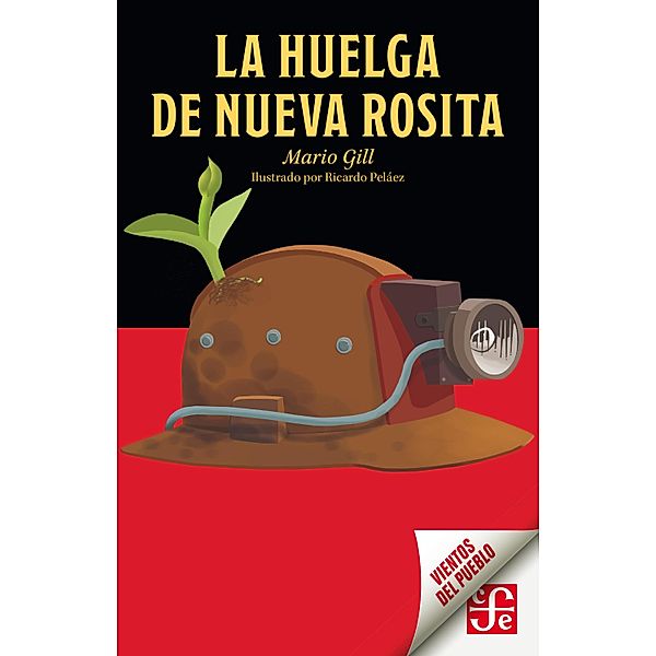 La huelga de Nueva Rosita / Vientos del Pueblo, Mario Gill