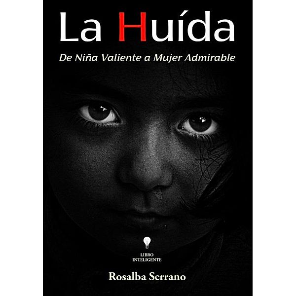 La Huida, Rosygleon@Yahoo. Com Serrano