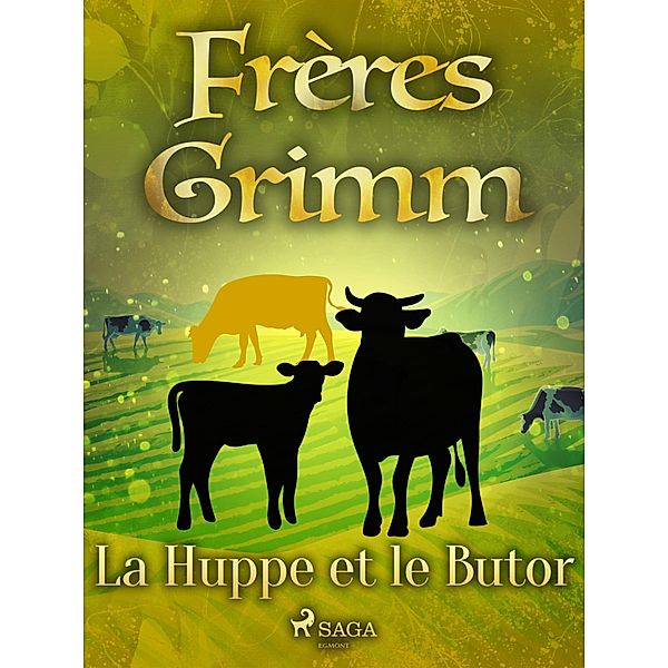 La Huppe et le Butor, Brothers Grimm