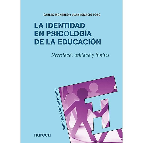 La identidad en Psicología de la Educación / Educación Hoy Estudios Bd.118, Carles Monereo, Juan Ignacio Pozo