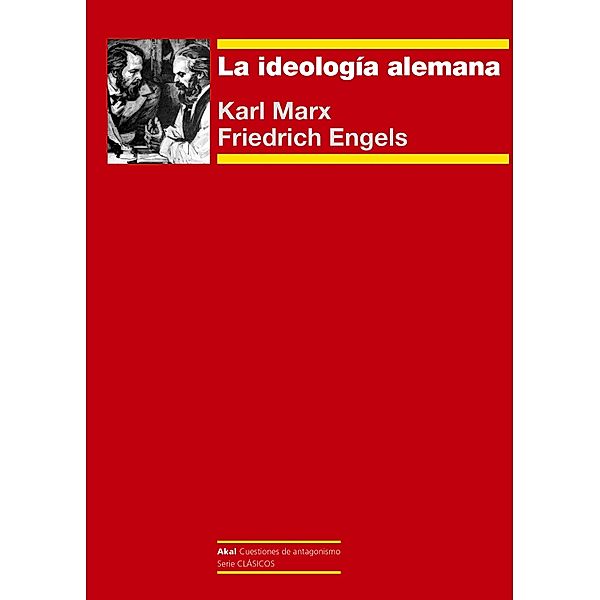 La ideología alemana / Cuestiones de antagonismo Bd.81, Karl Marx, Friedrich Engels
