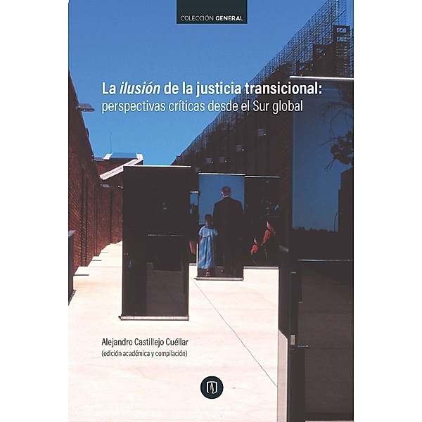 La ilusión de la justicia transicional