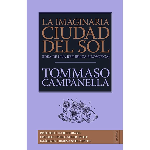 La imaginaria Ciudad del Sol / Tezontle, Tommaso Campanella