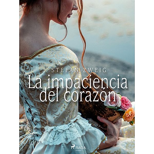 La impaciencia del corazón / World Classics, Stefan Zweig