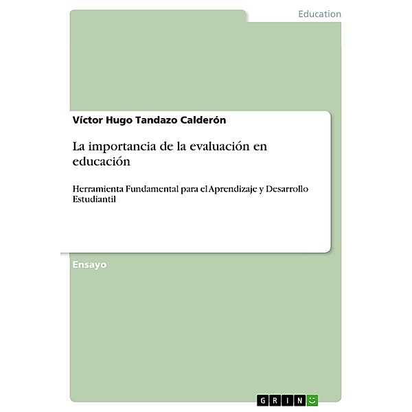 La importancia de la evaluación en educación, Víctor Hugo Tandazo Calderón