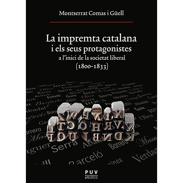 La impremta catalana i els seus protagonistes / Oberta Bd.202, Montserrat Comas i Güell